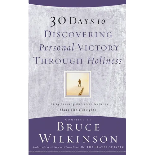 30 Days to Discovering Personal Victory Through Holiness - Paperback