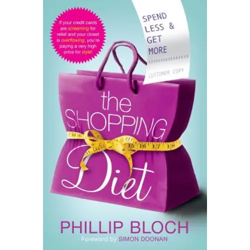 The Shopping Diet: Spend Less and Get More - Paperback