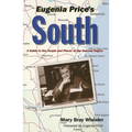 Eugenia Price's South: A Guide to the People and Places of Her Beloved Region