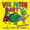 Veg Patch Party - Hardcover