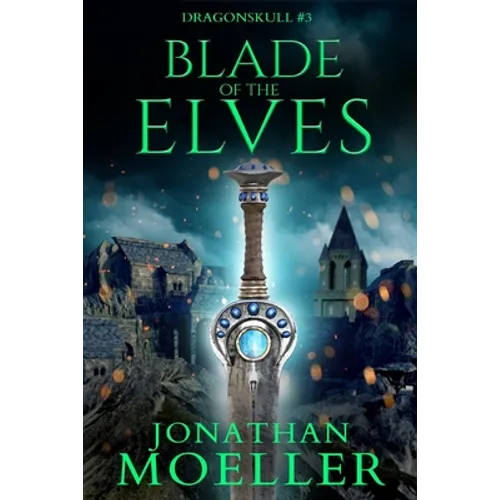 Dragonskull: Blade of the Elves