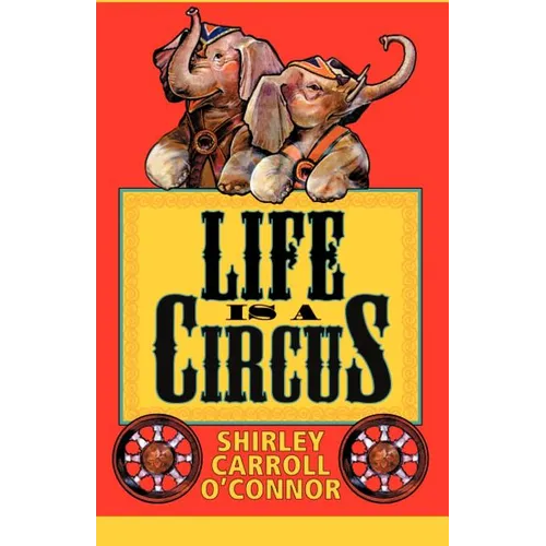 Life is a Circus - Paperback