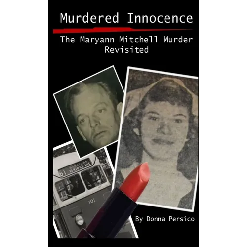 Murdered Innocence: The Maryann Mitchell Murder Revisited - Paperback