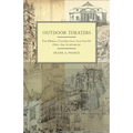 Outdoor Theaters - The Design, Construction and Use of Open-Air Auditoriums - Paperback
