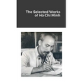 The Selected Works of Ho Chi Minh - Paperback