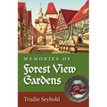 Memories of Forest View Gardens - Paperback
