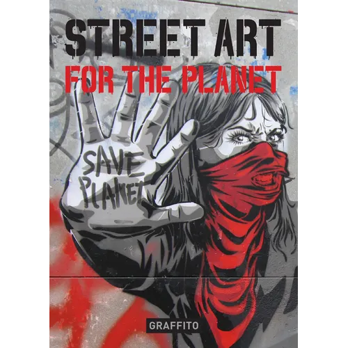 Street Art for the Planet - Hardcover