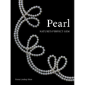 Pearl: Nature's Perfect Gem - Hardcover