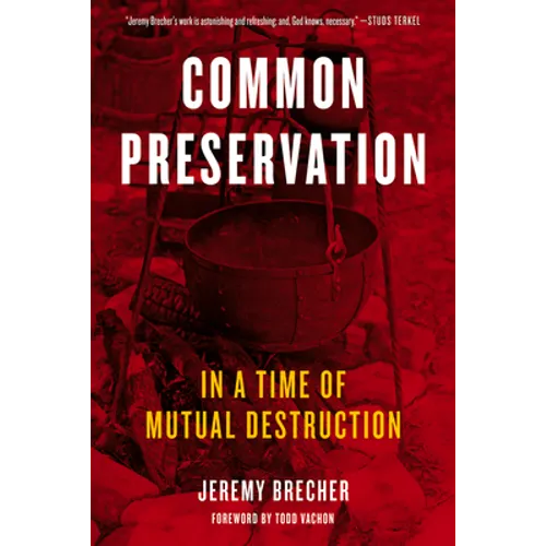 Common Preservation: In a Time of Mutual Destruction - Paperback