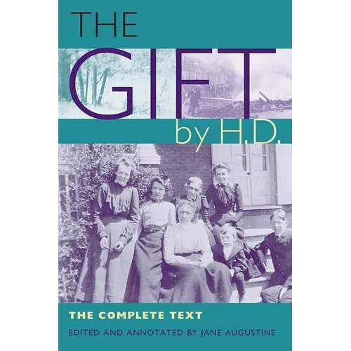 The Gift by H.D.: The Complete Text - Paperback