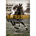 Battleship: A Daring Heiress, a Teenage Jockey, and America's Hor - Paperback