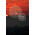 Lighthouse for the Drowning - Paperback