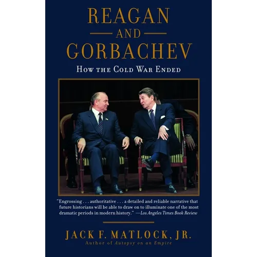 Reagan and Gorbachev: How the Cold War Ended - Paperback