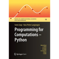 Programming for Computations: Python: A Gentle Introduction to Numerical Simulations with Python - Paperback