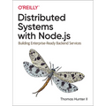 Distributed Systems with Node.Js: Building Enterprise-Ready Backend Services - Paperback