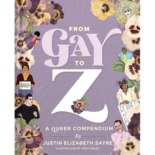 From Gay to Z: A Queer Compendium - Hardcover