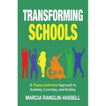 Transforming Schools: A Trauma-Informed Approach to Teaching, Learning and Healing - Paperback
