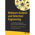 Malware Analysis and Detection Engineering: A Comprehensive Approach to Detect and Analyze Modern Malware - Paperback