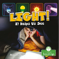 Light! It Helps Us See - Paperback