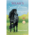 Selah's Sweet Dream - Hardcover