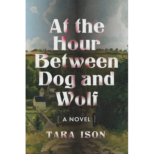 At the Hour Between Dog and Wolf - Paperback