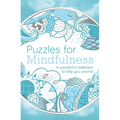 Puzzles for Mindfulness: A Wonderful Collection to Help You Unwind - Paperback