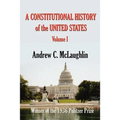 A Constitutional History of the United States