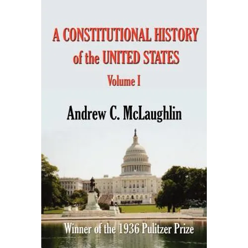 A Constitutional History of the United States