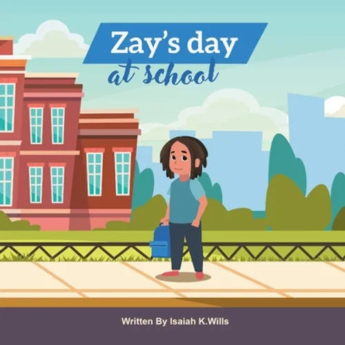 Zay's Day at School - Paperback