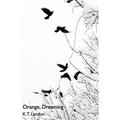 Orange, Dreaming - Paperback