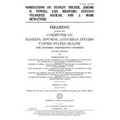 Nominations of: Stanley Fischer, Jerome H. Powell, Lael Brainard, Gustavo Velasquez Aguilar, and J. Mark McWatters