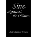 Sins Against the Children - Paperback