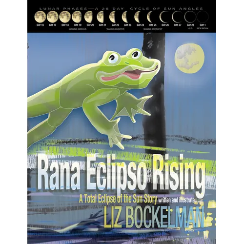 Rana Eclipso Rising: A Total Eclipse of the Sun Story - Hardcover