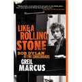 Like a Rolling Stone: Bob Dylan at the Crossroads - Paperback