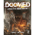 The Doomed: Apocalyptic Horror Hunting: A Wargame - Hardcover