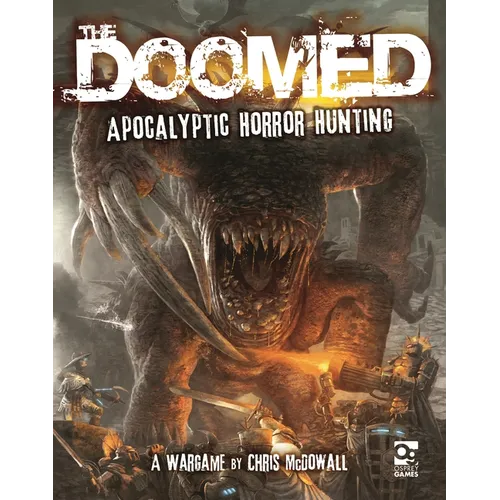 The Doomed: Apocalyptic Horror Hunting: A Wargame - Hardcover