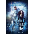 When Angels Battle - Paperback