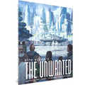 Otto Binder's the Unwanted - Hardcover
