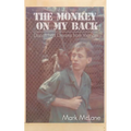 The Monkey on my Back: Dispatches from the Vietnam Trenches - Paperback