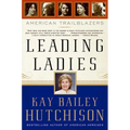 Leading Ladies: American Trailblazers - Paperback