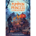 The Pumpkin Princess and the Forever Night - Paperback