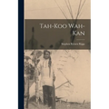 Tah-koo Wah-kan