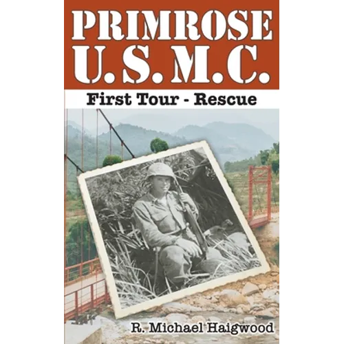 Primrose U.S.M.C. First Tour: Rescue