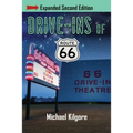 Drive-Ins of Route 66, Expanded Second Edition - Paperback