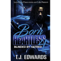 Born Heartless 4: Blinded by Hatred - Paperback
