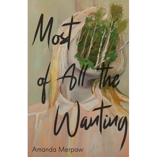Most of All the Wanting - Paperback