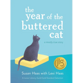 The Year of the Buttered Cat: A Mostly True Story - Hardcover