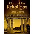 Glory of the Kakatiyas - Paperback