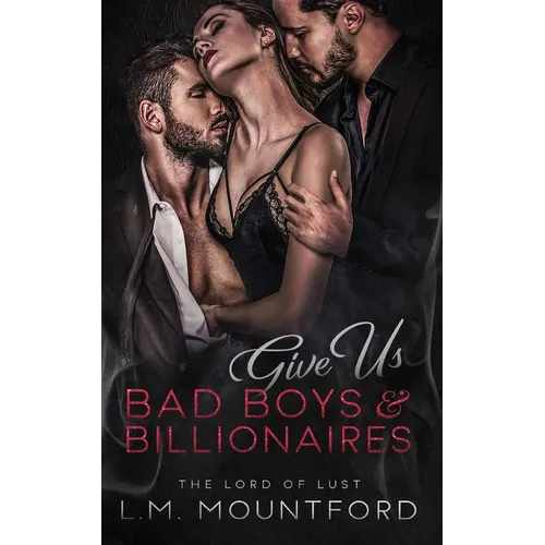 Give Us Bad Boys and Billionaires - Paperback