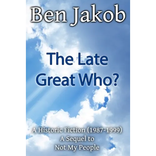 The Late Great Who?: A Historic Fiction 1987 - 1999 - Paperback